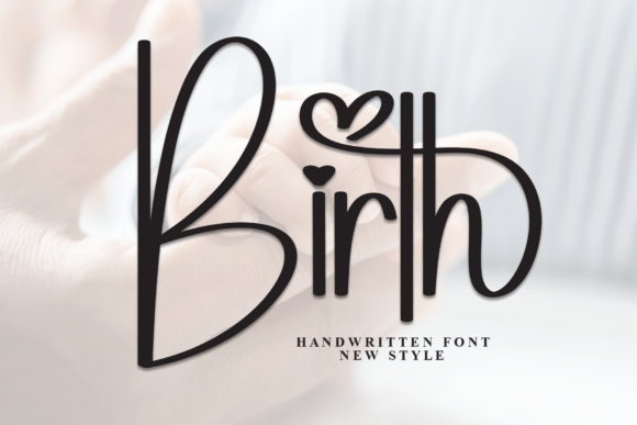 Birth: A Handwritten Display Font for Warm, Engaging Web Design