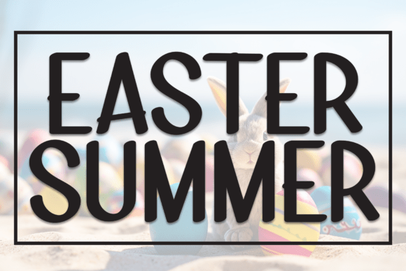 Easter Summer Font: A Fun and Versatile Display Option