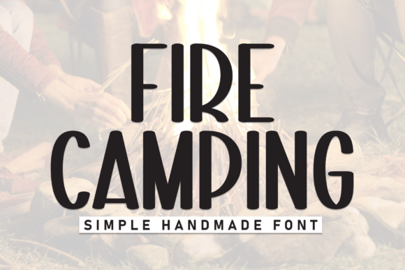Fire Camping: A Fun and Functional Display Font for Crafters