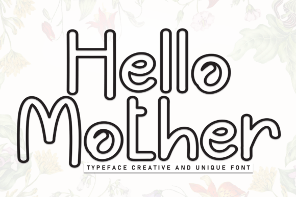 Hello Mother: A Playful Font for Creative Branding