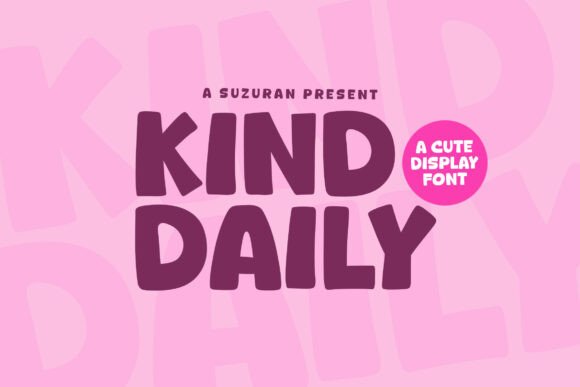 Kind Daily: A Modern Font That Transforms Branding