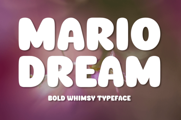 Mario Dream: A Playful Display Font for Digital Branding