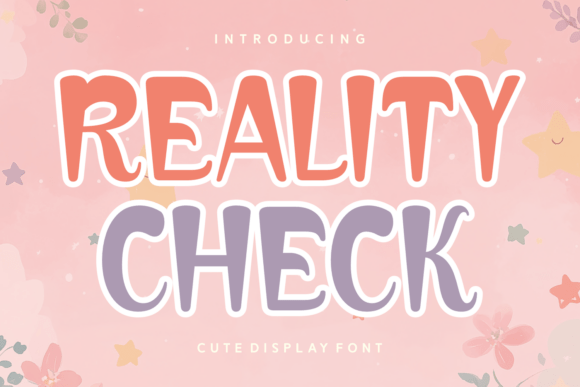 Reality Check: A Whimsical Display Font for Creative Makers