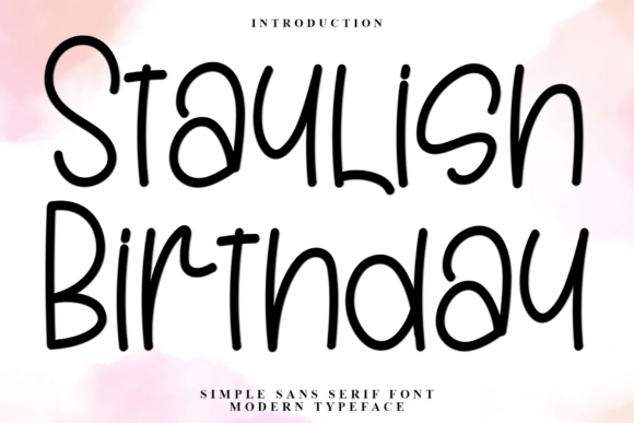 Staylish Birthday: A Display Font That Breathes Life Into Your Creations